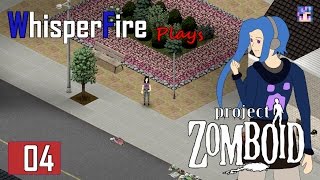 Project Zomboid - EP 04 - Epic Fail