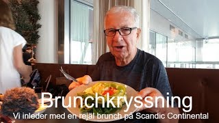 2018-08-05 BRUNCHKRYSSNING DEL 1 - Vi inleder med en rejäl nattågsbrunch på Scandic Continental