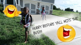 GET UP BEFORE YALL MISS THE SCHOOL BUS! LABOR DAY PRANK