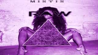 MISTIS - RAW