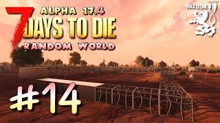 НАЧАЛО СТРОИТЕЛЬСТВА НОВОЙ БАЗЫ ► 7 Days To Die. Alpha 17.4. Random World ► #14