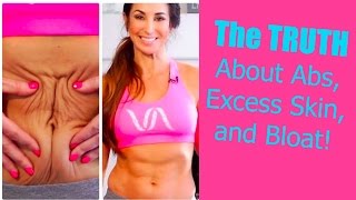 The Truth about Abs, Bloat and Extra Skin | Natalie Jill