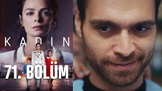 Kadın 71. Bölüm