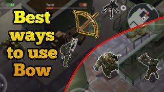 Best ways and where to use a bow | Last day on earth : survival