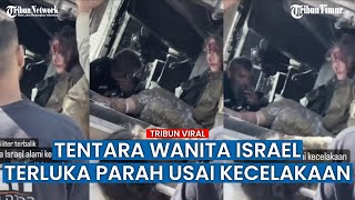 Viral Mobil Militer Israel Terbalik, Tentara di Dalamnya Luka Parah