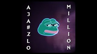 АЗА#ZLO - MILLION [Song]
