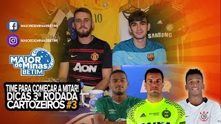 DICAS 3ª RODADA CARTOLA FC 2017 - CARTOZEIROS #3