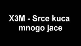 X3M - Srce kuca mnogo jace(hiphopSerbia)