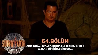 Acun Ilıcalı, Turabi'nin ricasını geri çevirmedi! Tüm isimleri okudu... | 64. Bölüm | Survivor 2018