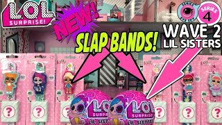 LOL Surprise Series 4 Wave 2 + L.O.L. Surprise Slap Bands | New LOL Dolls | LOL Doll Videos | L O L