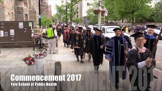Yale School of Public Health - Commencement 2017