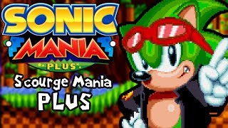 Sonic Mania Plus Mods | Scourge Mania Plus!