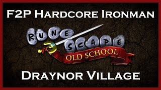 Old School RuneScape (OSRS) - F2P Hardcore Ironman - Draynor Village