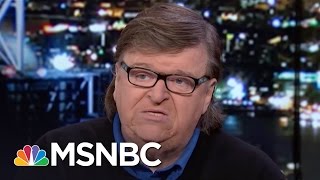 Michael Moore: Donald Trump Is 'Godfather' Of Fake News | All In | MSNBC