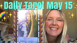 Daily Tarot May 15, 2018 ~ New Moon in Taurus