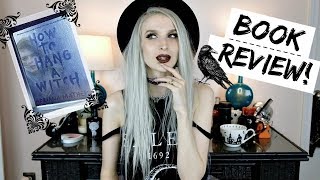 Book Review + Discussion | How to Hang a Witch by Adriana Mather