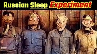 ये विज्ञान का Experiment आपके रोंगटे खड़े कर देगा (The Russian Sleep Experiment Truth On Humans)