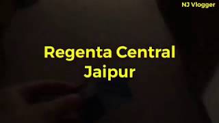 REGENTA CENTRAL | JAIPUR | 4 STAR HOTEL UNDER ₹350 | SOLO TRAVEL | RAJASTHAN TOURISM