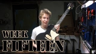 Les Paul Junior Guitar Project: Week Fifteen