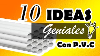 10 IDEAS GENIALES CON TUBOS P.V.C PARTE 1// AMANCIO SANCHEZ TV