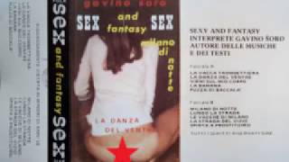 [Orgasmo Song] Gavino Soro - Sex and Fantasy Sex (Full Album,  Explicit Lyrics)