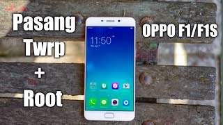 ?instal TWRP+ROOT Oppo F1s/F1