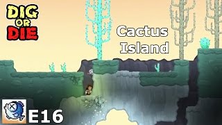 Let's Play - Dig or Die - Ep 16 - Sweet Sweet Gas Rocks