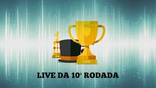 LIVE DE CARTOLA FC 2016 - 10 RODADA Dicas