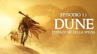 13: "Estrazione della Spezia" (DUNE)