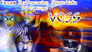 Crxss & XxxTentacion - Voss ft Sauce Waka ( Music Video ) | prod. DJ Carnage