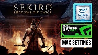 Sekiro Shadows Die Twice - Max Settings - i5 7300HQ + Gtx 1060 [Dell 7577]