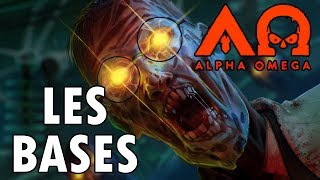 ALPHA OMEGA — LES BASES