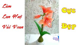 Cách Làm Hoa Lan Huệ Vải Voan Đẹp