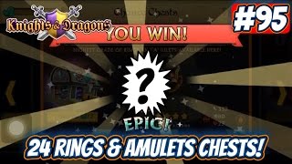 KND EP: 95 | 24 RINGS AND AMULETS CHEST OPENING
