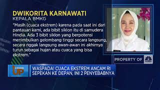 Waspada! Cuaca Ekstrem Ancam RI Sepekan ke Depan