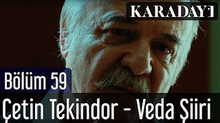 Karadayı 59.Bölüm - Çetin Tekindor - Veda Şiiri