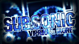 SubSonic by ViPriN & More  100% (Extreme Demon) / VoTcHi