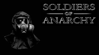 #SoldiersofAnarchy ► снимаем осаду