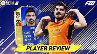 FIFA 18 TOTS NEVES Player Review (88) THE COMPLETE MIDFIELDER