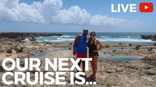 Thursday Night LIVE- Our Next Cruise Is....