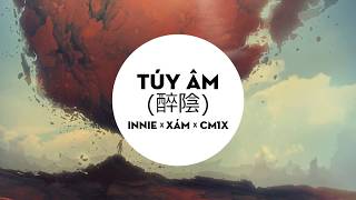 [ Japanese x Rap ] Túy Âm (醉陰) - Innie x Xám x CM1X「Lyrics」