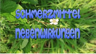 Schmerzmittel und andere Medikamente  - Nebenwirkungen