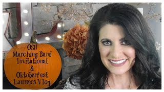 OSU Marching Band Invitational & Oktoberfest | Lauren Vlog