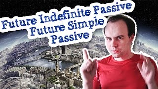 Future Indefinite Passive Future Simple Passive пассив будущее время страдательный пассивный залог