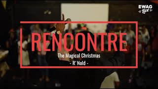 Rencontre - R'Nold vous invite à son dîner-spectacle "The Magical Christmas"