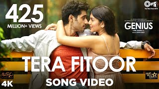 Tera Fitoor Song Video - Genius | Utkarsh Sharma, Ishita Chauhan | Arijit Singh |Himesh Reshammiya