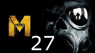 ➜ Metro - Last Light Walkthrough - Part 27: Dead City [Ranger][Hardcore]