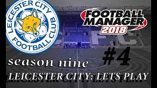 LEICESTER CITY FM18| EPISODE 4 SEASON 9|Arsenal and Spartak Moscow