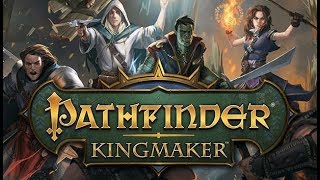 Pathfinder : Kingmaker ép.24 : Dans l'antre des trolls