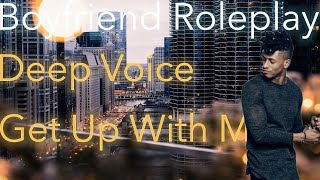 (18+) Boyfriend Roleplay ASMR | Get Up Deep Voice | Khleo Bella [M4F]